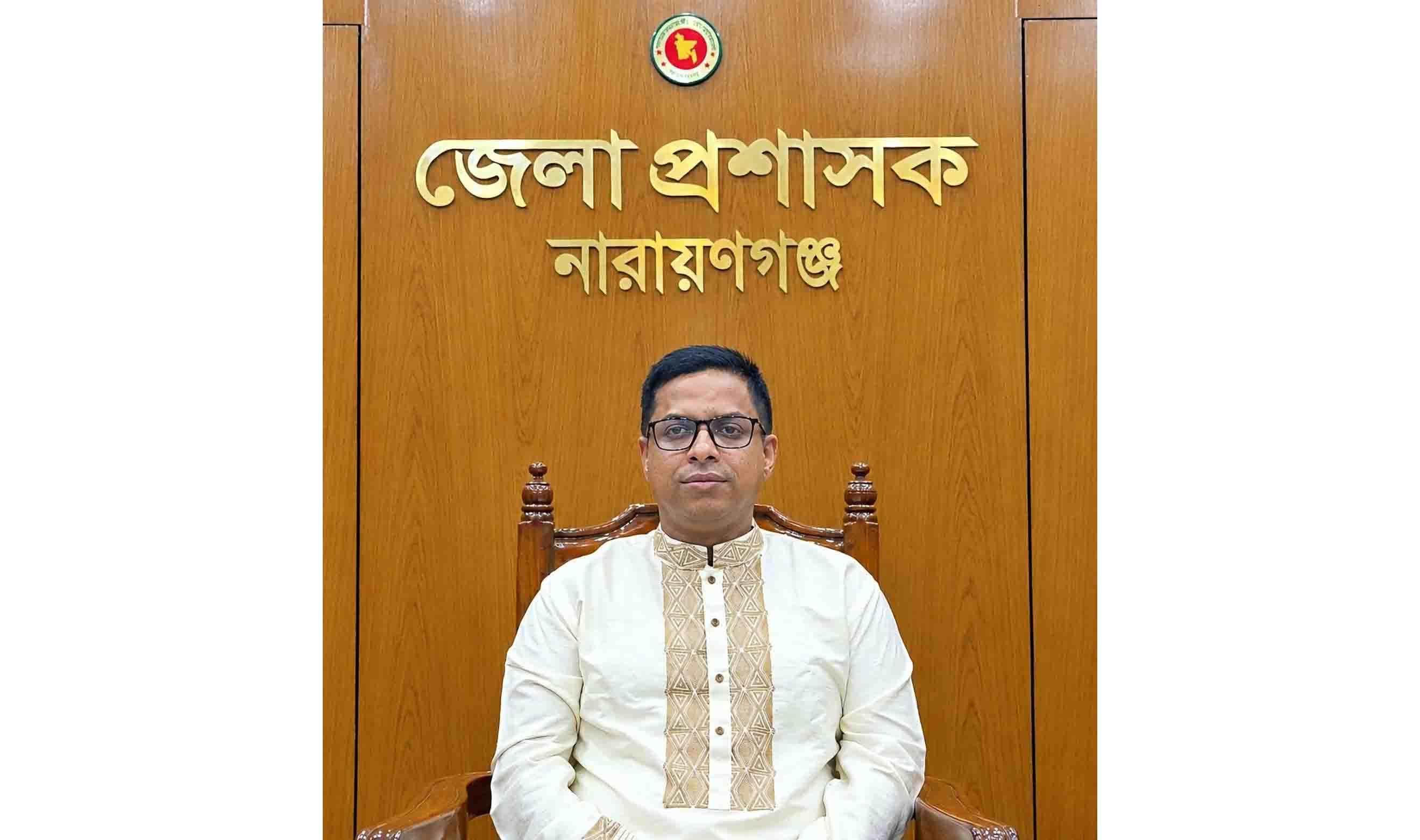 শারদীয় দুর্গাপূজায় নারায়ণগঞ্জবাসীকে জেলা প্রশাসক মোঃ রায়হান কবিরের শুভেচ্ছা